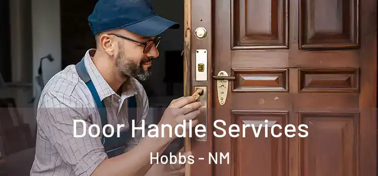 Door Handle Services Hobbs - NM