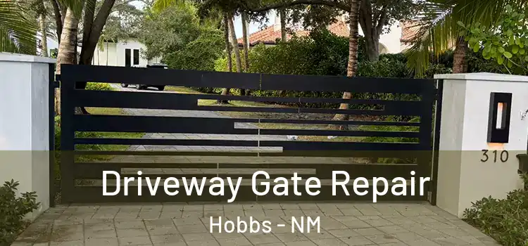 Driveway Gate Repair Hobbs - NM
