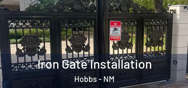 Iron Gate Installation Hobbs - NM