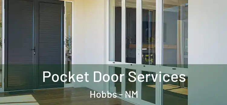 Pocket Door Services Hobbs - NM