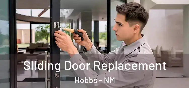Sliding Door Replacement Hobbs - NM